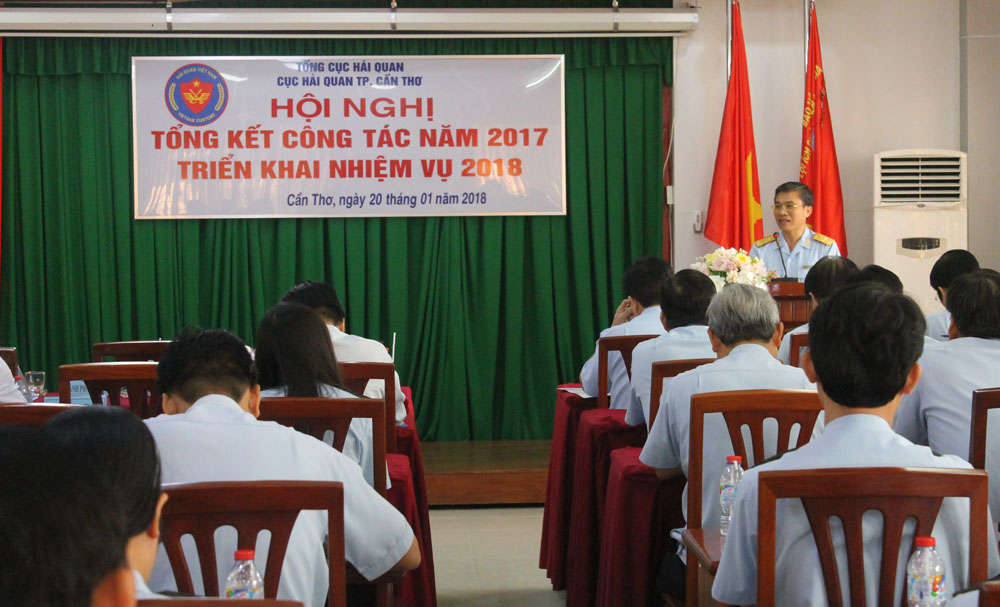 Phó tổng cục trưởng Nguyễn Dương Thái phát biểu chỉ đạo tại Hội nghị Cục Hải quan TP.Cần Thơ: Phấn đấu thu NSNN năm 2018 đạt 2.750 tỷ đồng